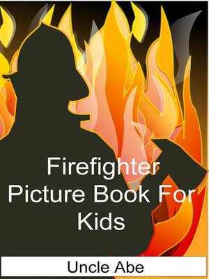 cover image of Firefighter Picture Book for Kids